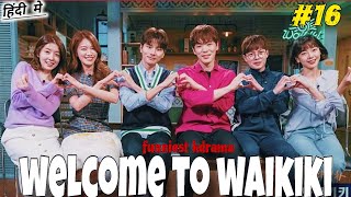 Part16  Welcome to Waikiki  Korean drama  Explained in Hindi  हिन्दी में [upl. by Ekram]