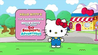 Hello Kitty’s Top 5 Episodes  Hello Kitty and Friends Supercute Adventures [upl. by Jenne]