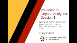 Introduction to Cognos Analytics  August 21 2024 [upl. by Notgnirrac]