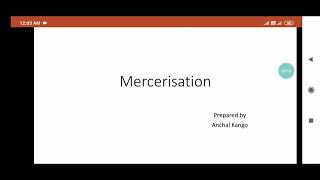 Mercerization [upl. by Shull318]