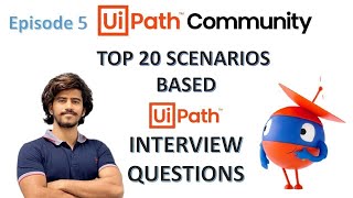 Top 20 RPA Interview Questions  Scenario based UiPath interview questions and answers [upl. by Ontine]