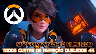 OVERWATCH O FILME 2019  TODOS CURTAS DE ANIMAÇÃO DUBLADOS 4K [upl. by Cruickshank707]