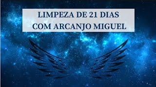 Oração ao Arcanjo Miguel Limpeza Energética de 21 Dias [upl. by Greyson]