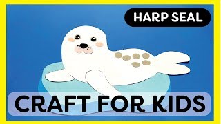 Harp Seal Craft for Kids [upl. by Tiffie744]