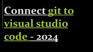 How to connect git bash to visual studio code [upl. by Suiram452]
