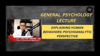 GENERAL PSYCHOLOGY LECTURE EXPLAINING HUMAN BEHAVIORS PSYCHOANALYTIC PERSPECTIVE [upl. by Camfort]