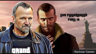 Part 19 GTA IV Live Playthru with Ned Luke aka Michael De Santa [upl. by Ona]