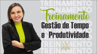 TREINAMENTO GESTÃO DE TEMPO E PRODUTIVIDADE [upl. by Claudina]