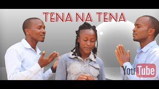 TENA NA TENA  Official Video Justus Mulwa [upl. by Whitby313]