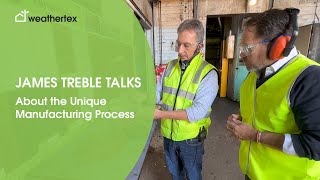 James Treble Talks About the Unique Manufacturing Process at Weathertex [upl. by Negeam]