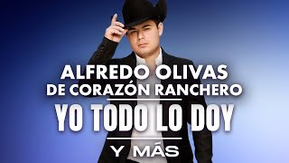 Alfredo Olivas  De Corazón Ranchero [upl. by Clava]