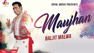 Baljit Malwa  Maujan  Official Goyal Music  Punjabi Hit Songs [upl. by Atinreb572]