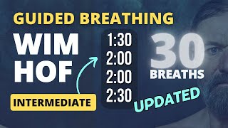 Guided Breathing  Wim Hof 4 Rounds Intermediate 30 Breaths NEW amp UPGRADED [upl. by Colas]