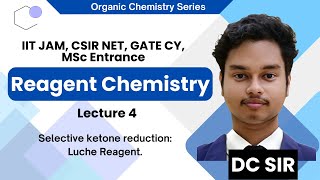 Reagent chemistry lec 4  Luche reagent  Selective Ketone Group Reduction [upl. by Otter]