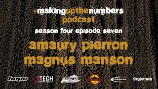 Amaury Pierron amp Magnus Manson Making Up The Numbers Downhill MTB Racing Podcast [upl. by Jago570]