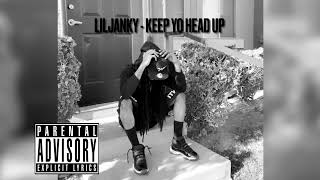 Lil Janky  Keep Yo Head Up Official Audio [upl. by Cadel]