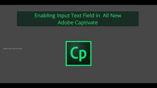 Enabling Input Text Field in All New Adobe Captivate [upl. by Ymmot]