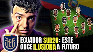 LA SUB 20 DE ECUADOR 🇪🇨 ¡OJO EQUIPO SÚPER COMPLETO ASÍ SERÁ CON LERMA Y KENNY ARROYO [upl. by Bradly]