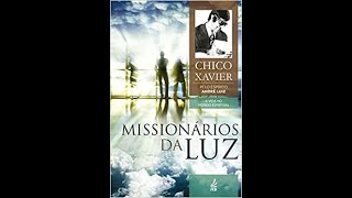 1 O psicógrafo  Capítulo 1  MISSIONÁRIOS DA LUZ [upl. by Eustazio]