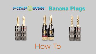 How To Use Speaker Banana Plugs  FosPower [upl. by Elsy]