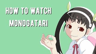 Monogatari Anime WATCH ORDERS EXPLAINED For First Time Watchers [upl. by Lav]