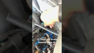 LS swap g35 brake booster hose kit from LOJConversion install very easy lojconversion g35coupe [upl. by Damalas]