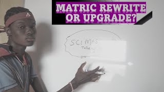 Matric Upgrade OR Matric RewriteWhich One Is Better [upl. by Eberhart]