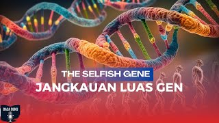 Jangkauan Luas Gen  The Selfish Gene [upl. by Mharba]