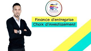 Finance dEntreprise EP01 Choix dinvestissement [upl. by Ailak]