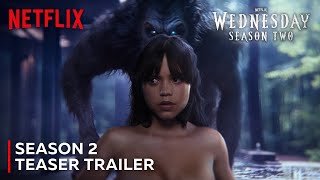 Wednesday Season 2 Teaser Trailer  Netflix [upl. by Nodaj969]