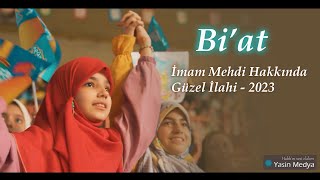 Biat  İmam Mehdi İlahi  2023 [upl. by Auqinehs]