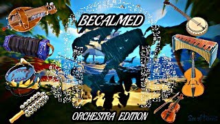 Becalmed  Orchestra Edition  8 Instruments  Sea of Thieves [upl. by Blisse]