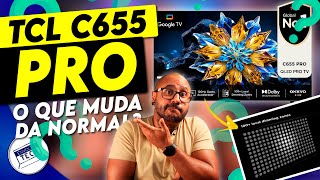 TCL C655 PRO o que muda TV Samsung CRYSTAL ou PHILIPS AMBILIGHT E MAIS Respondendo Inscritos [upl. by Rawdan698]