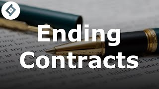 Ending Contracts  Contract Law [upl. by Nivloc]