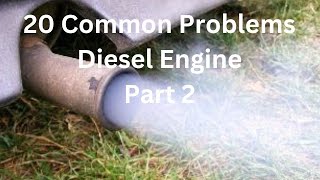 Diesel Engine Common Problems  20 Heavy Duty Diesel Engine Faults and Solutions Part 2 [upl. by Aicul]