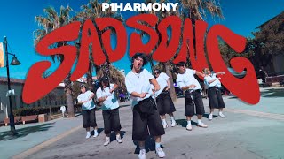 KPOP IN PUBLIC  ONETAKE P1harmony 피원하모니  SAD SONG Dance Cover PARANG [upl. by Antonin]