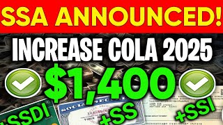 SSA ANNOUNCED 1400 PAYMENTS FOR ALL SSI SSDI LOW INCOME INDIVIDUALS INCREASE FOR SS COLA 2025 [upl. by Nazarius]