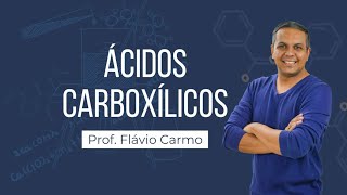 Química Orgânica  Ácidos carboxílicos  Identificação e Nomenclatura [upl. by Eadahc795]