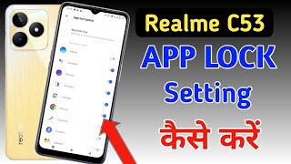 How to lock apps in Realme c53Realme c53 me app lock kaise kareapp lock setting [upl. by Marice]