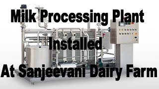 Milk Processing Plant Installed at Dairy Farm  PasteurisedPacked in Pouches amp Bottles  Mini Dairy [upl. by Mulry]