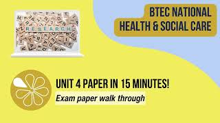 Unit 4 Exam Paper in 15 mins  BTEC National Health amp Social Care [upl. by Kimon120]