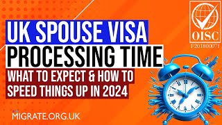 UK Spouse Visa Processing Time 2024 Guide  What You Should Know amp Expect [upl. by Stovall]