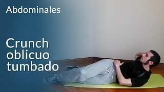 Ejercicios abdominales  Crunch oblicuo tumbado [upl. by Relyhcs341]