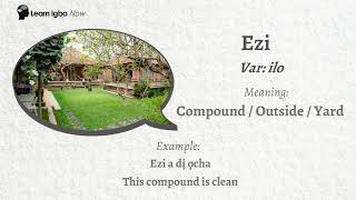 How to say Ezi  Compound  Outside  Talking Igbo Dictionary [upl. by Annairol]