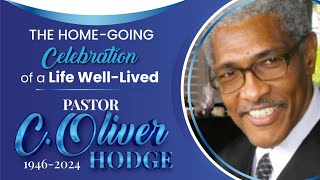 Home Going Celebration of a Life WellLived Pastor C Oliver Hodge [upl. by Ecikram669]