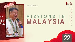 𝗧𝗿𝗮𝗶𝗻𝗶𝗻𝗴 𝗕𝗜𝗧𝗦  Missions in Malaysia by Ptr Joule Bonus [upl. by Rutledge]