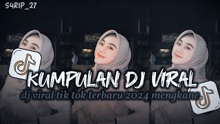 KUMPULAN DJ VIRAL TIK TOK TERBARU 2024 FULL BASS JEDAG JEDUG MENGKANE [upl. by Sinnal]