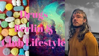 3 tips about Drugs Berlin and Club Lifestyle 134 [upl. by Notniv]