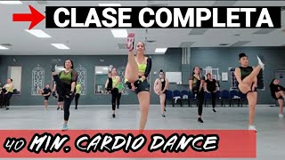 CLASE COMPLETA PARA HACER EN CASA  40 MIN CARDIO DANCE FITNESS [upl. by Keldah]