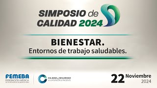 Transmisión en vivo Simposio de Calidad Bienestar Laboral 22112024 [upl. by Carly]